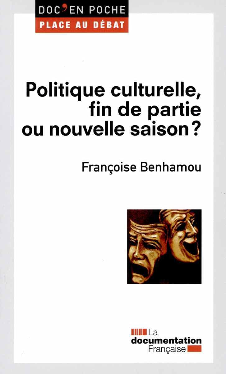 Politique culturelle, fin de partie ou nouvelle saison ? 9782110099273