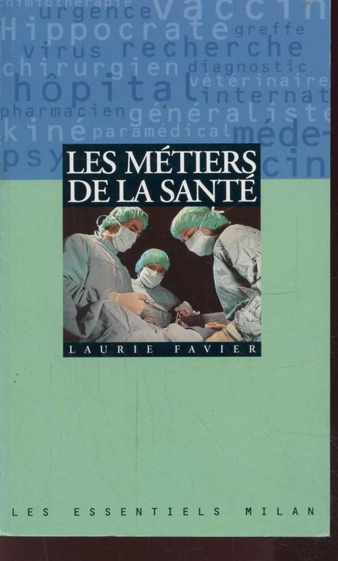 Les métiers de la santé 9782841132522