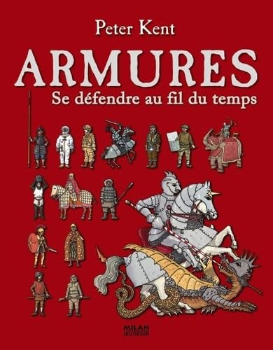Armures: Se défendre au fil du temps 9782745951700