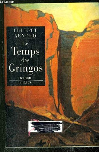 LE TEMPS DES GRINGOS (0000) 9782859405809