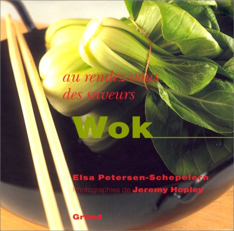 Au rez-vous des saveurs : Wok 9782700060256