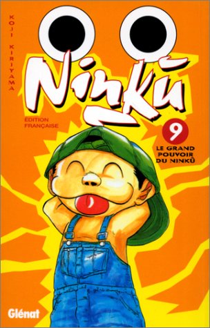Ninku, tome 9 : Le Grand Pouvoir du Ninku 9782723426510