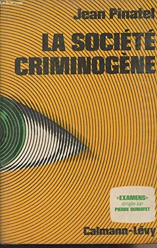 La societe criminogene