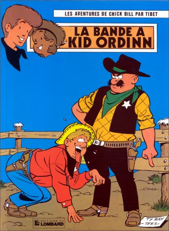 Chick Bill, tome 30 : La Bande à Kid Ordinn 9782803601103
