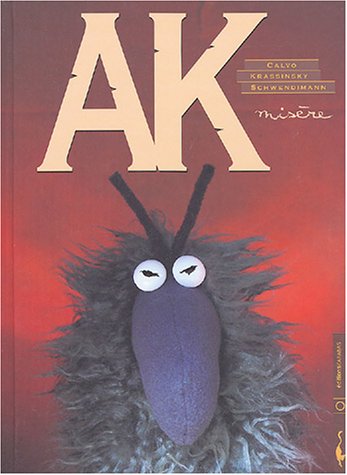 AK, tome 1 : Misère 9782914203517