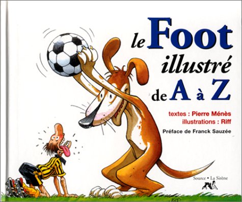 Le foot de A à Z 9782884611329
