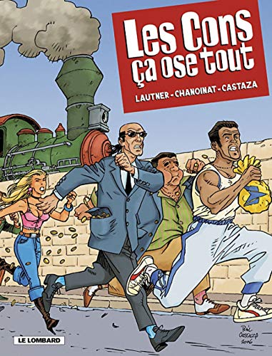 Les Cons ça ose tout - tome 1 - Les Cons ça ose tout 9782803621781