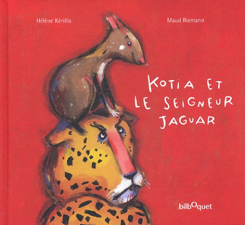 Kotia et le seigneur Jaguar 9782841812462