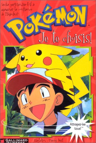 Pokemon: Je Te Choisis! 9782070544196