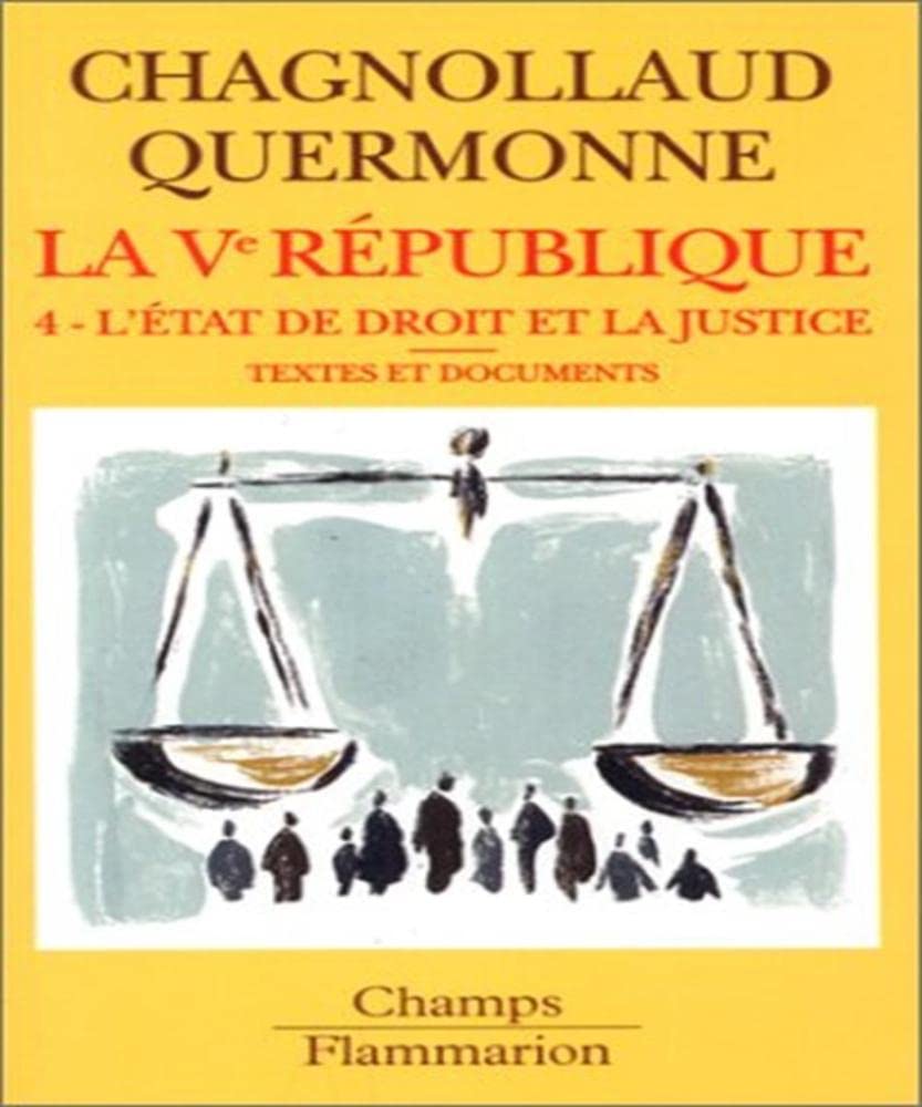La cinquième République, tome 4 : L'état de droit et la justice 9782080814753