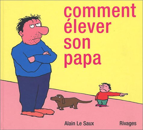 Comment élever son papa 9782743611279