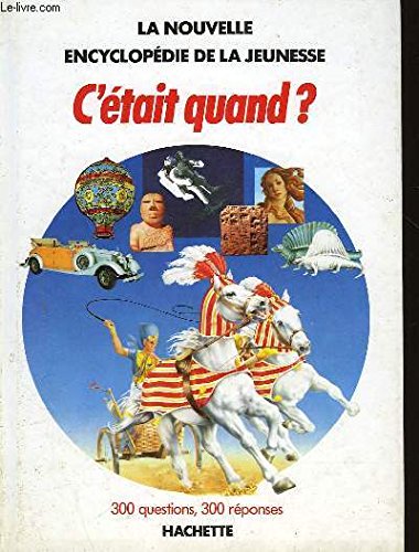 C'était quand ?. 300 questions, 300 réponses 9782010089633