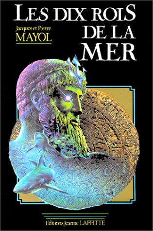 Les dix rois de la mer: Roman 9782862761794