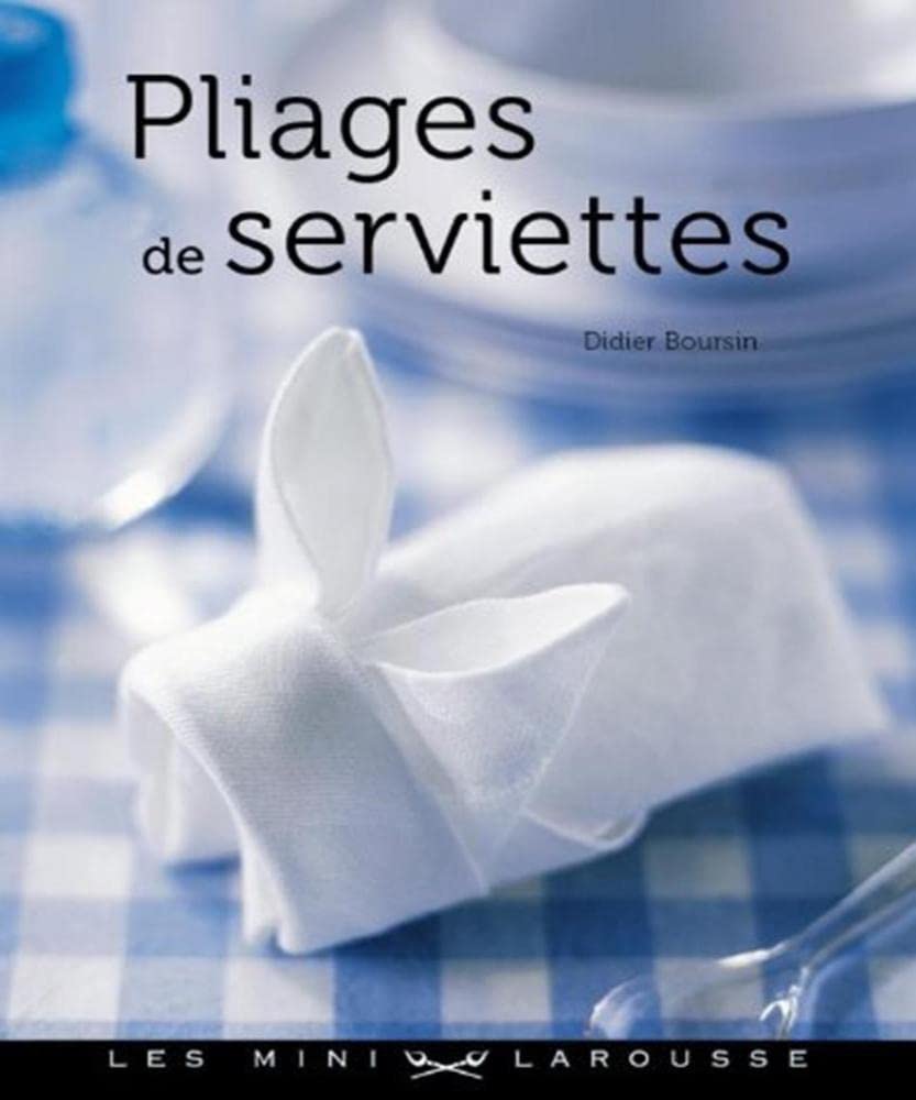 Pliages de serviettes 9782035857781