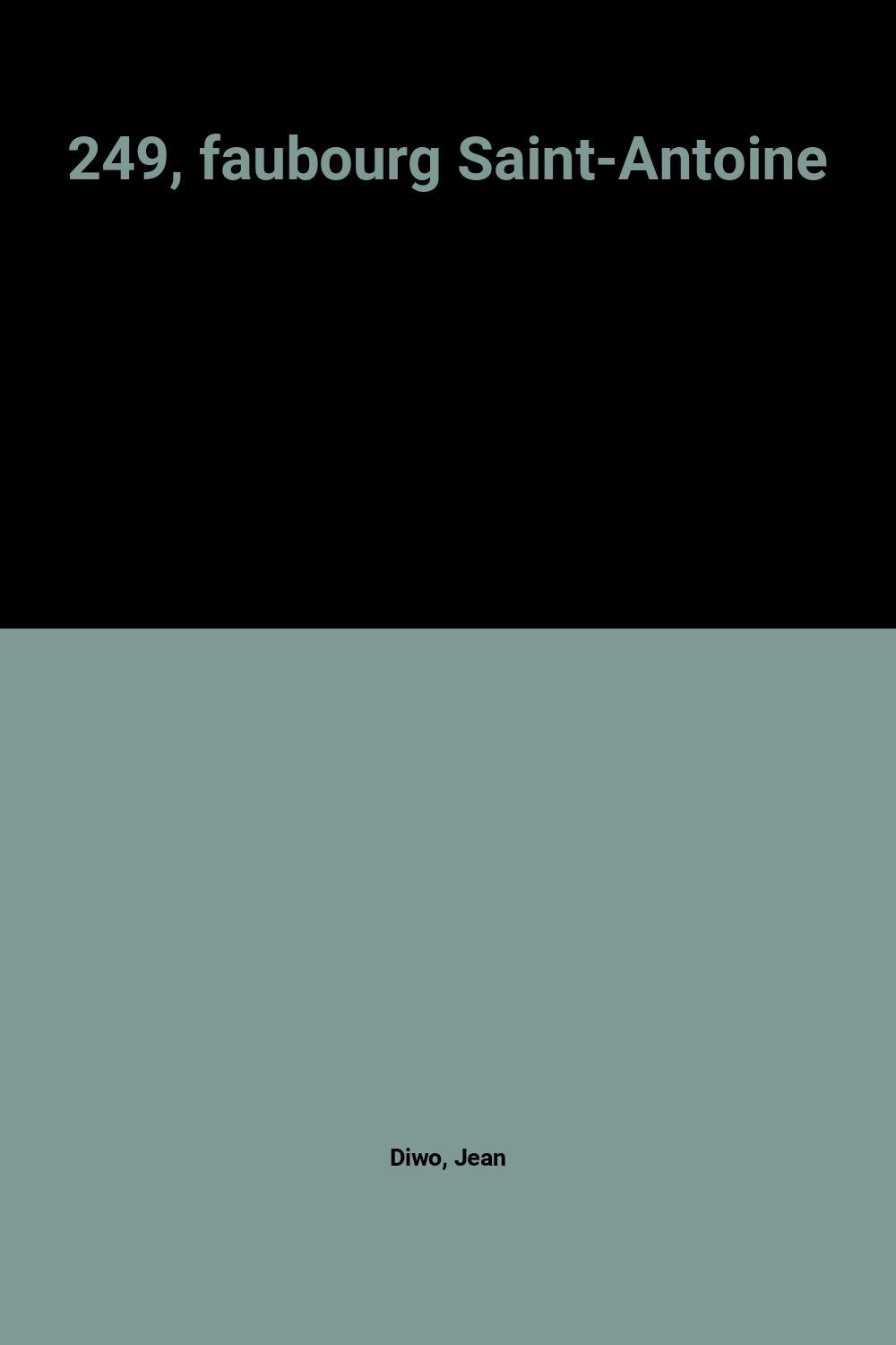 249, faubourg Saint-Antoine 9782286025212