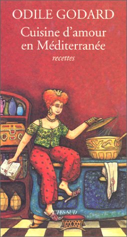 Cuisine d'amour en Méditerranée 9782742729104