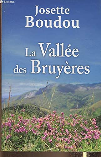 La vallée des Bruyères 9782286129279