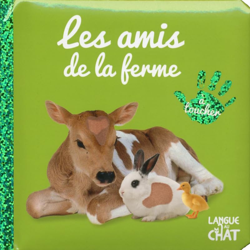 Bébé touche-à-tout - Les amis de la ferme - Imagier photo avec matières à toucher - Animaux - Dès 12 mois 9782806308948