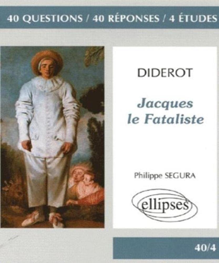 Jacques le Fataliste : 40 questions 40 réponses 4 études 9782729829629