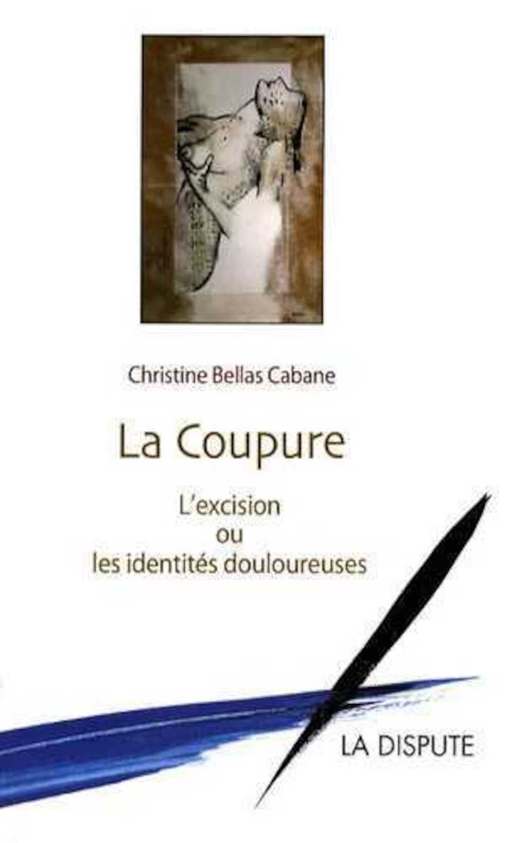 La coupure: L'excision ou les identités douloureuses 9782843031601