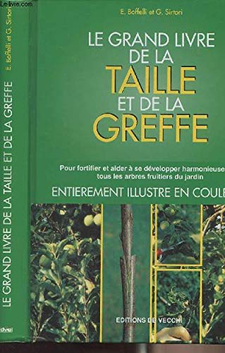 Le Grand Livre De La Taille Et De La Greffe 9782732814506