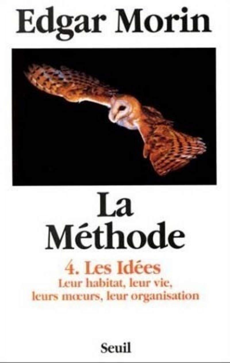La méthode. Les idées, tome 4 9782020136693