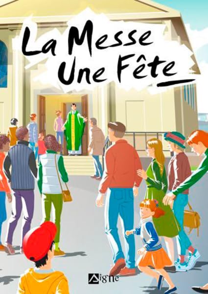 La Messe, Une Fête 9782746819801