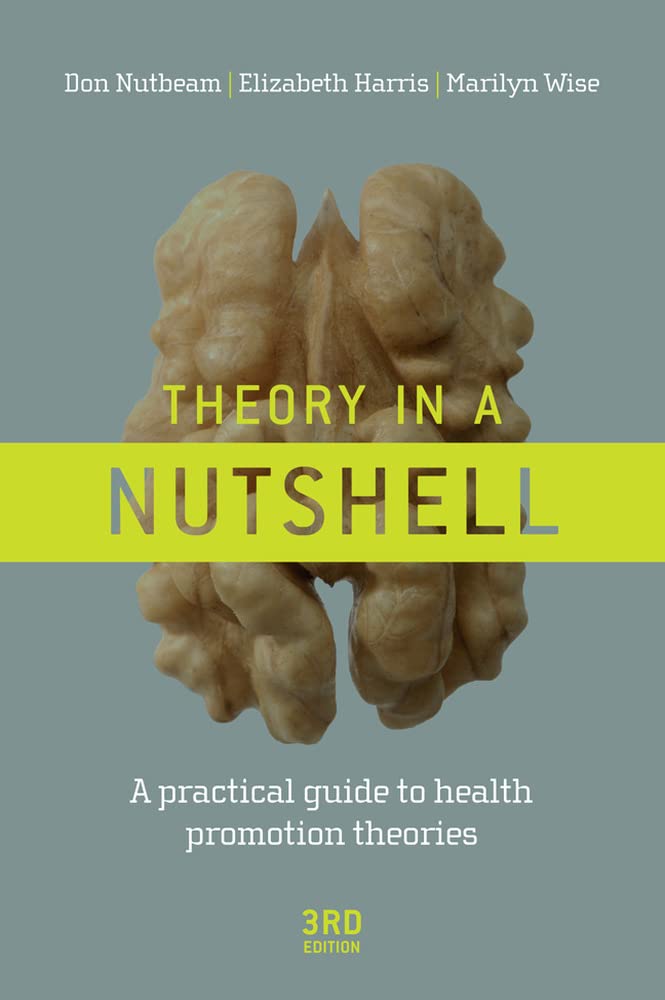 Theory in a Nutshell: A Practical Guide to Health Promotion Theories 9780070278431
