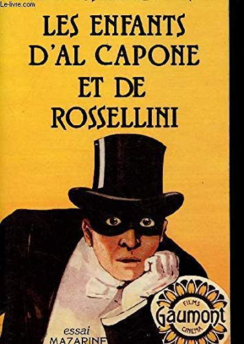 Les enfants d'al capone et de rossellini 9782863740064