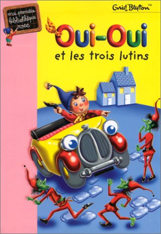 Oui-Oui et les trois lutins 9782012002036