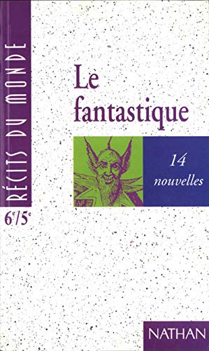 Le fantastique pour 6e et 5e : 14 nouvelles 9782091710983