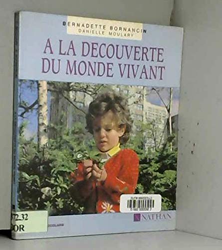 A la découverte du monde vivant 9782091033013