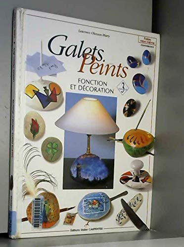 Galets peints. Fonction et décoration 9782841670543