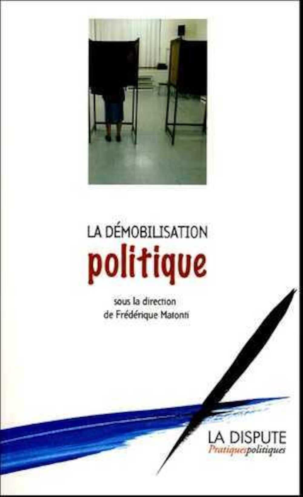 La démobilisation politique 9782843031090