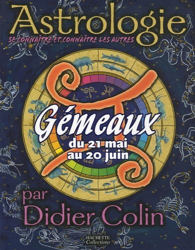 Gémeaux du 21 mai au 20 juin 9782846345392