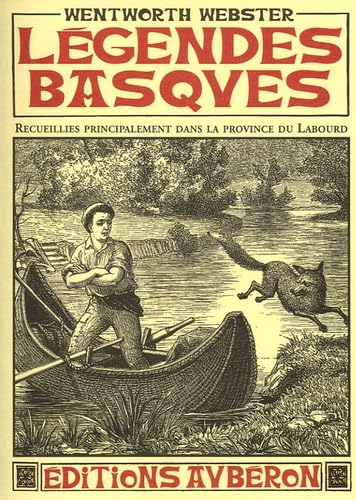 Légendes basques: Recueillies principalement dans la province du Labourd 9782844980809