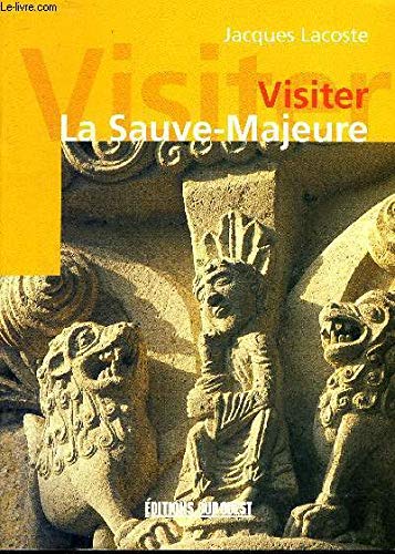 Visiter la sauve-majeure 9782879013749