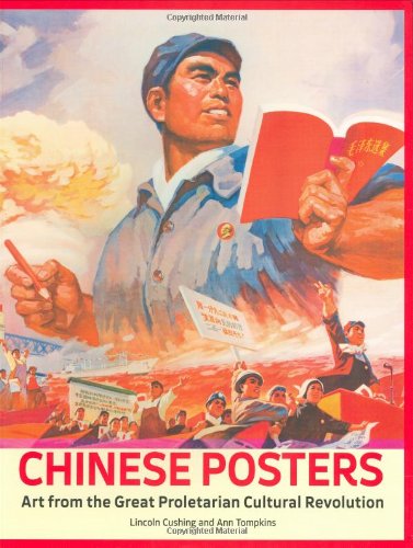 Chinese Posters: Art from the Great Proletarian Cultural Revolution 9780811859462