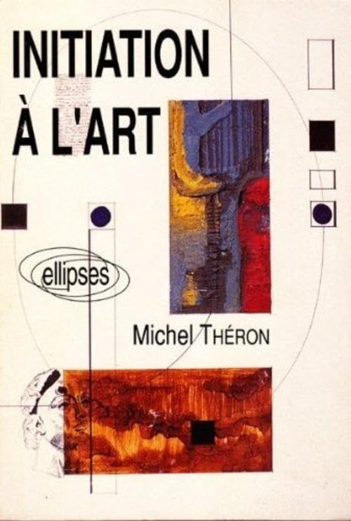 Initiation à l'art 9782729843090
