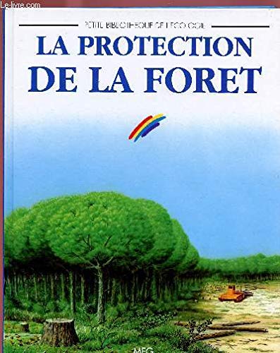 La protection de la forêt 9782876065154