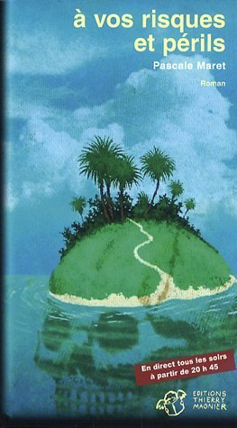 A vos risques et périls 9782844205810