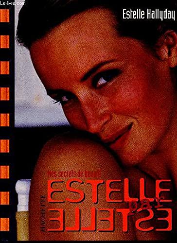 Estelle par Estelle: Mes secrets de beauté 9782012362963