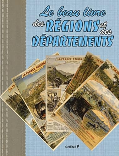 Le beau-livre des régions et des départements 9782812305108