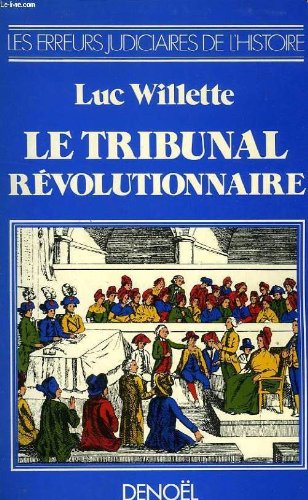 LE TRIBUNAL REVOLUTIONNAIRE 9782905292797