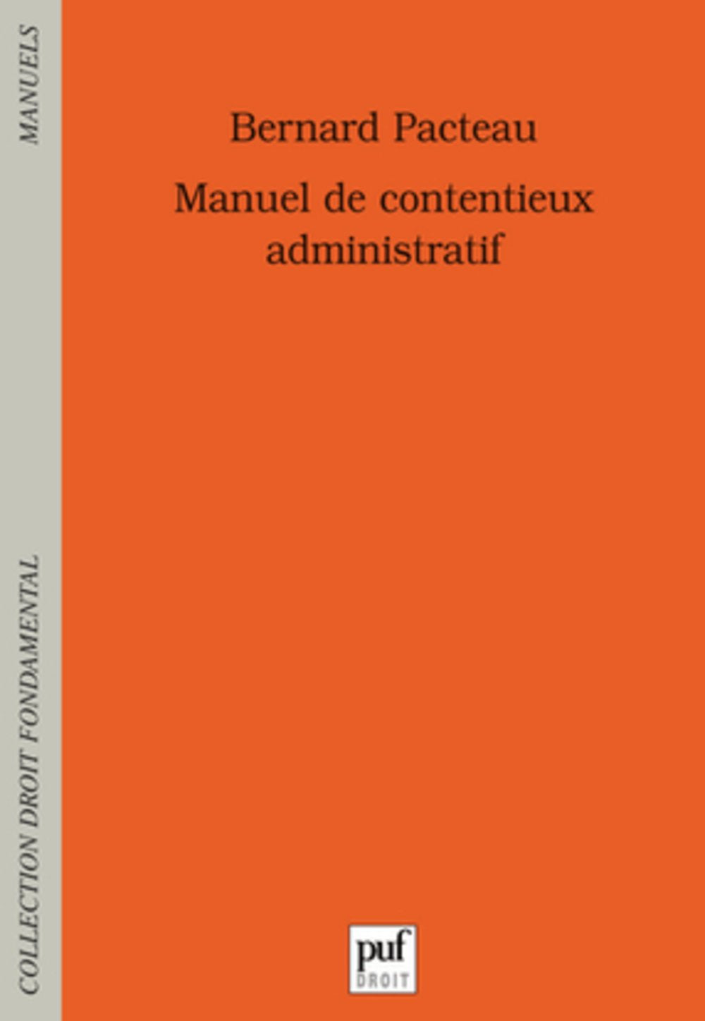Manuel de contentieux administratif 9782130585626