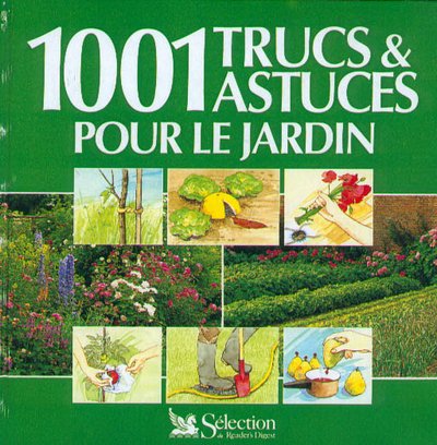 1001 trucs et astuces pour le jardin 9782709805797
