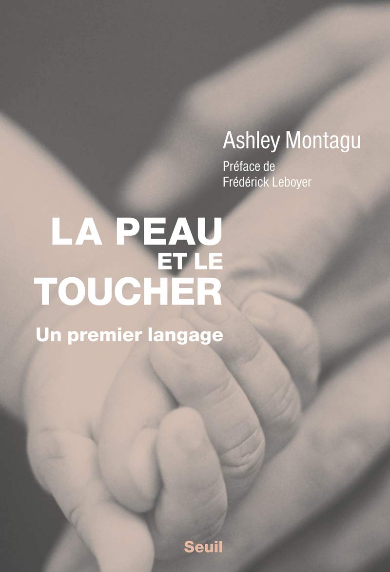 La Peau et le Toucher: Un premier langage 9782021224184