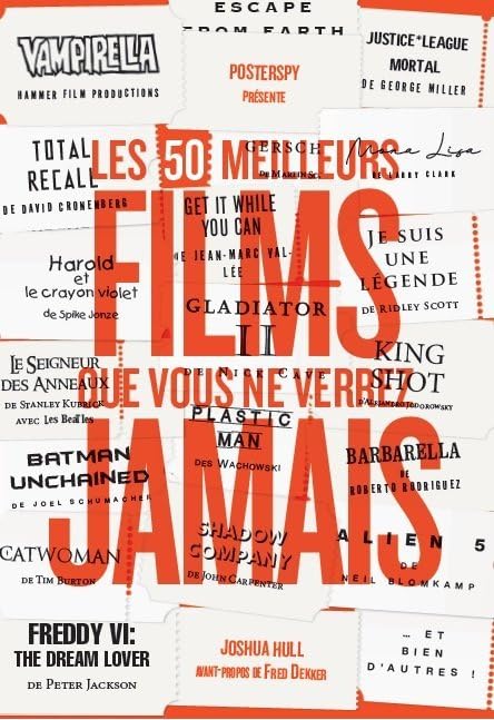 Les 50 meilleurs films que vous ne verrez jamais 9782364807723