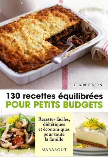 130 Recettes équilibrées pour petits budgets 9782501059640