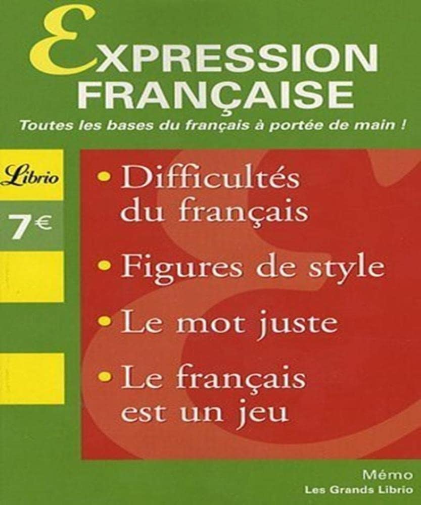 Expression française: toutes les bases du français à portée de main ! 9782290002421